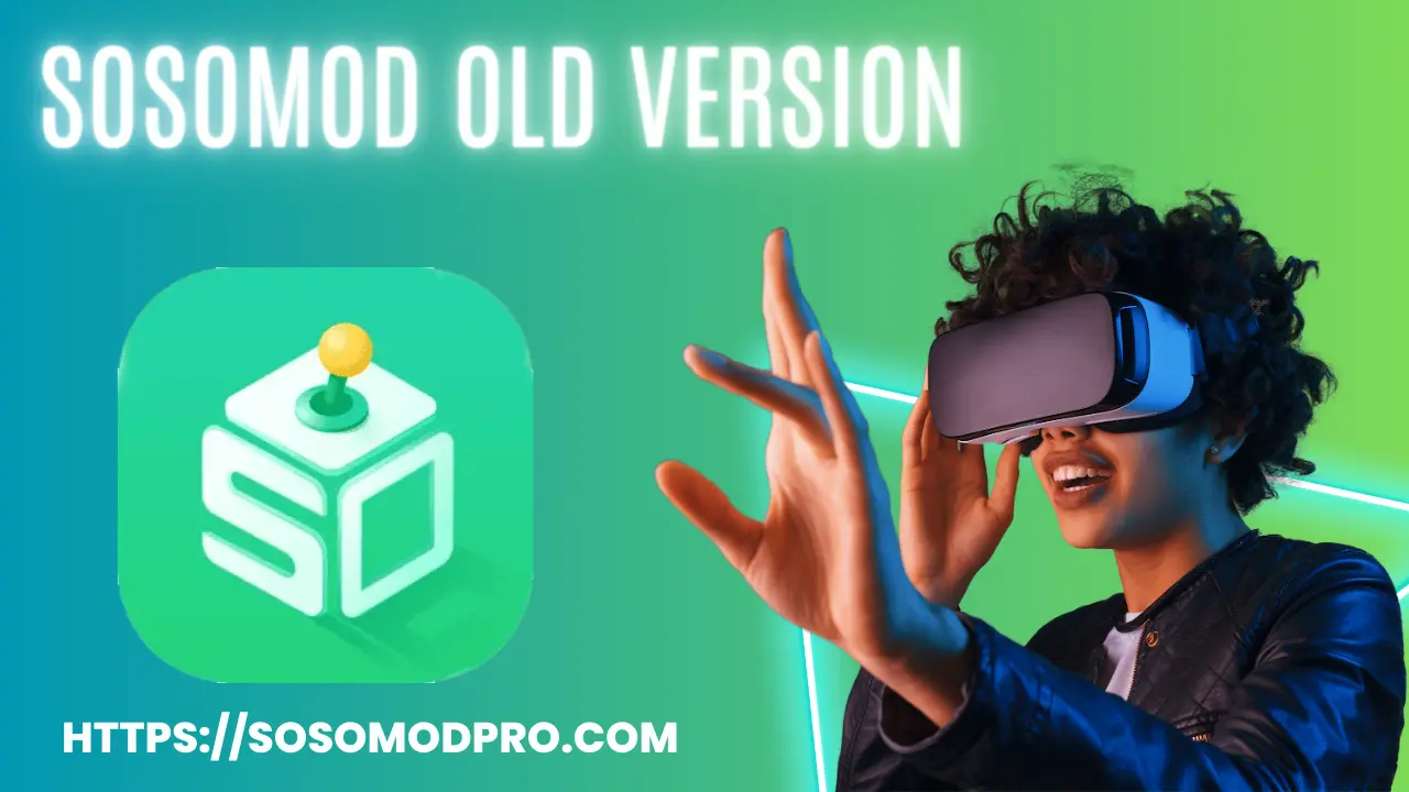 SosoMod APK Old Versions Free Download